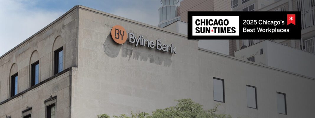 Exterior of a Byline Bank building with a Chicago Sun-Times banner in the corner recognizing it as one of 2025 Chicago's Best Workplaces.