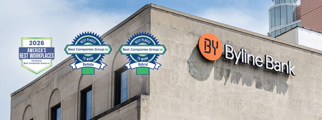 Byline Bank building exterior with three award badges for America's Best Workplaces 2026, Best Remote, and Best Hybrid Companies from Best Companies Group.