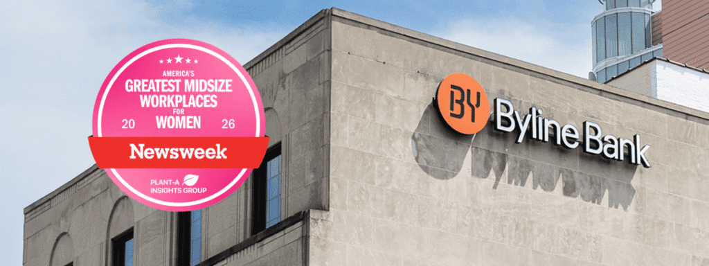 Byline Bank building exterior with a Newsweek badge naming it one of America's Greatest Midsize Workplaces for Women in 2024.