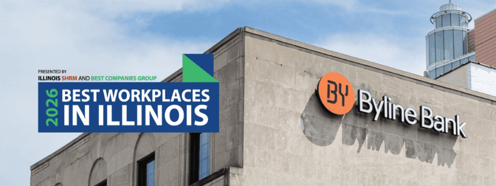 Byline Bank building exterior with a sign reading "2026 Best Workplaces in Illinois" presented by Illinois SHRM and Best Companies Group.